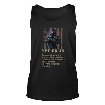 Vet Er An [Vet-Er-Uh N] -Noun Someone Who Wrote A Blank Check Payable To United States Of America For An Amount Up To And Including One’S Life Unisex Tank Top - Seseable
